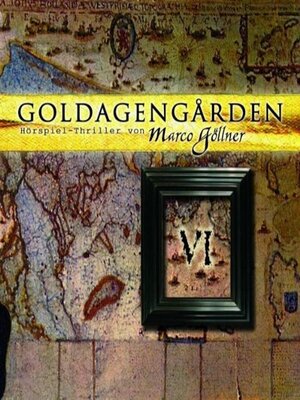 cover image of Goldagengarden, Folge 6